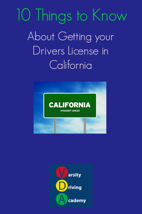 10 Things to Know about Getting your Drivers License in California