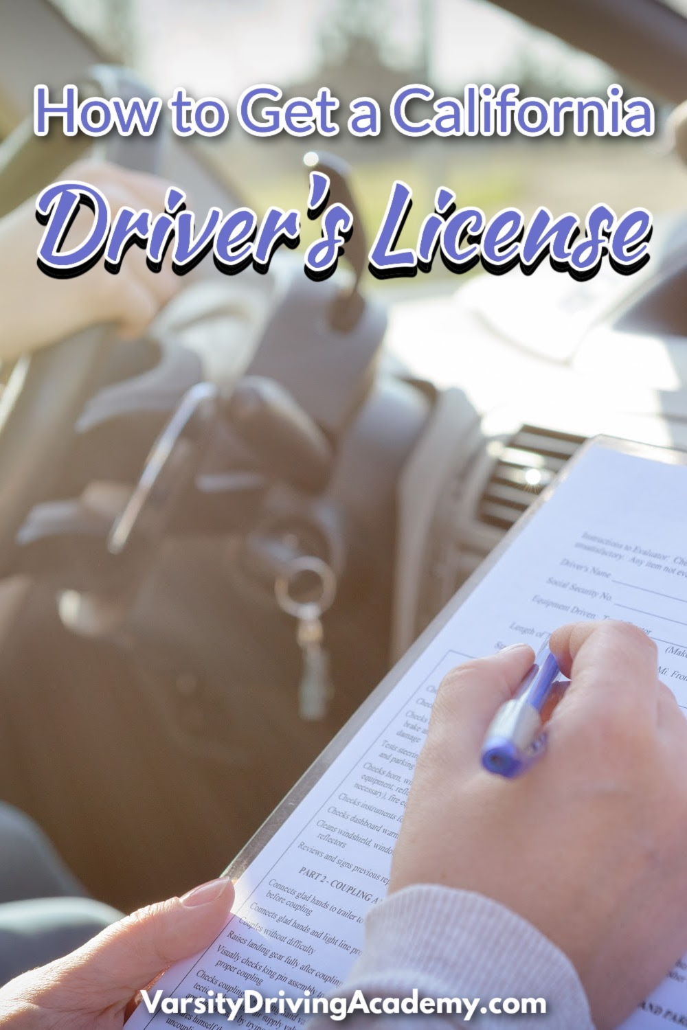 No one needs to figure out how to get a driving license in California alone; the Varsity Driving Academy can help.