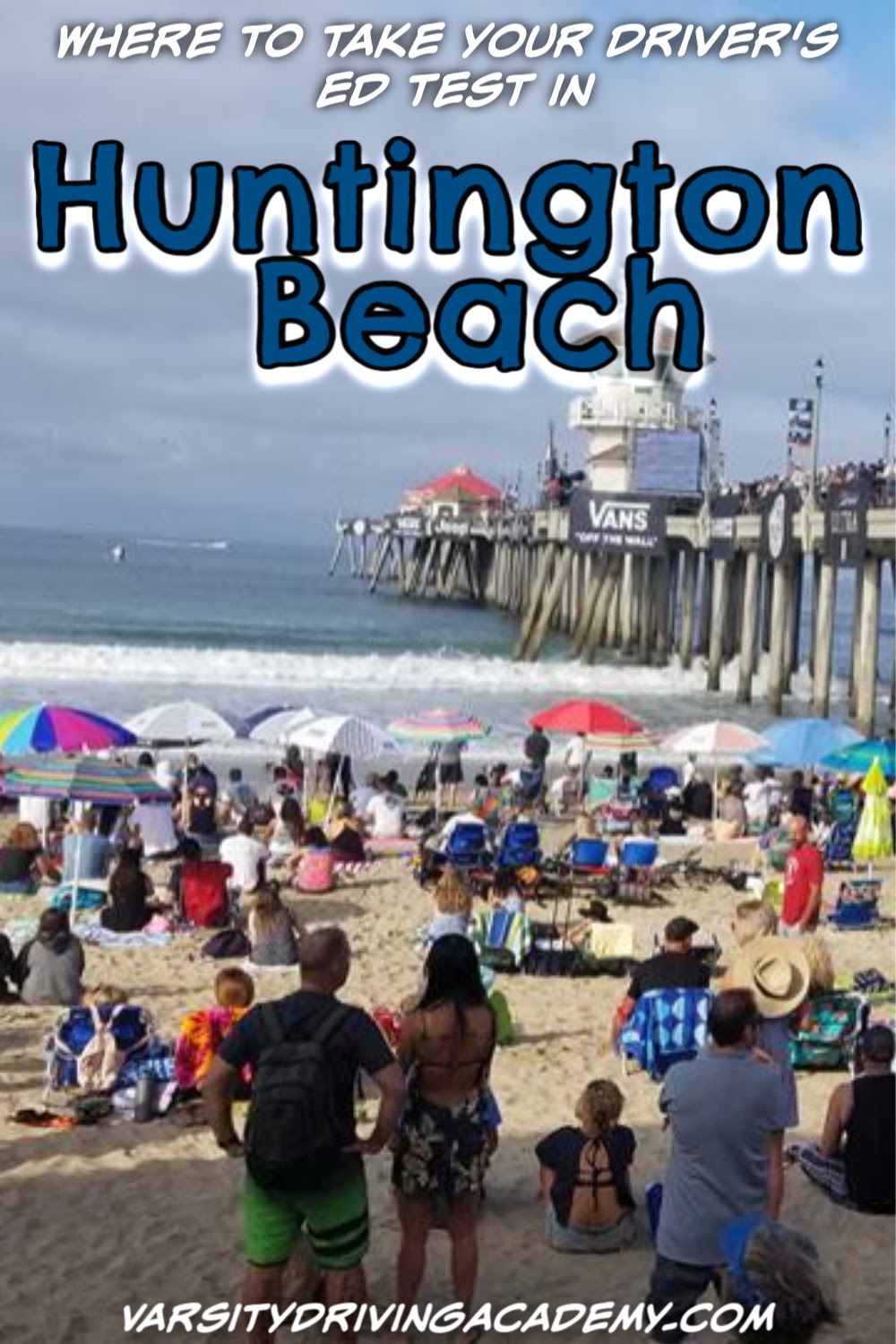 Knowing where to take your drivers ed test in Huntington Beach is important if you want to get your California driver's license. 