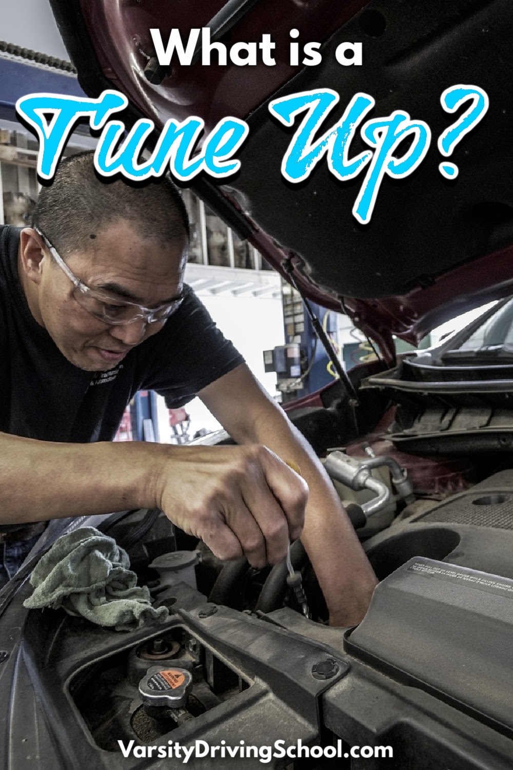 What is a Car Tune Up?  Car Tune Up Tips - Varsity Driving Academy