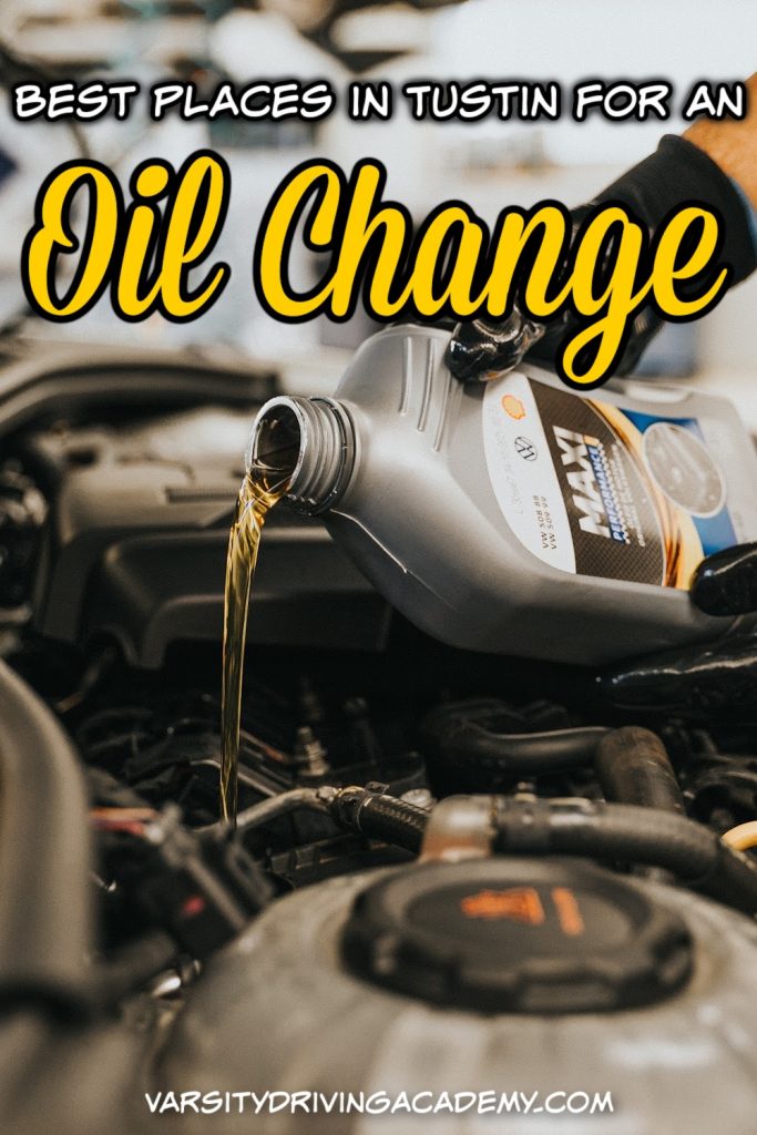 Places For An Oil Change In Tustin California   Best Places For An Oil Change In Tustin California 683x1024 