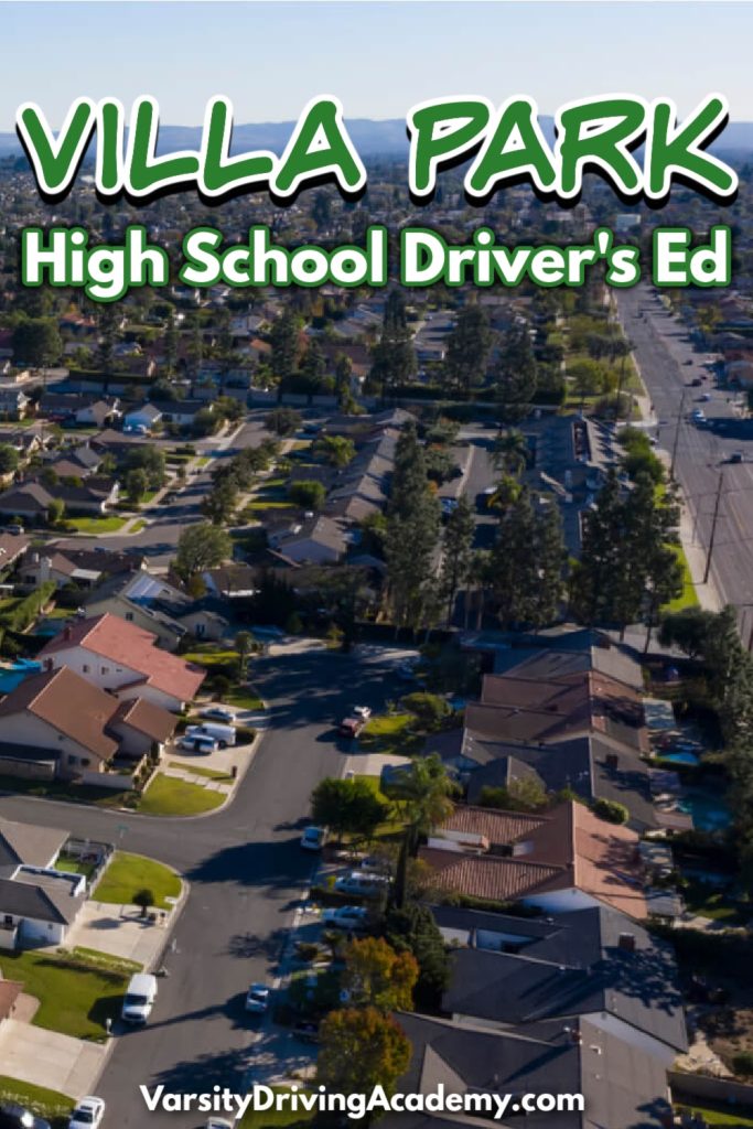 Varsity Driving Academy provides the best Villa Park High School driver's education in Orange County for teens.