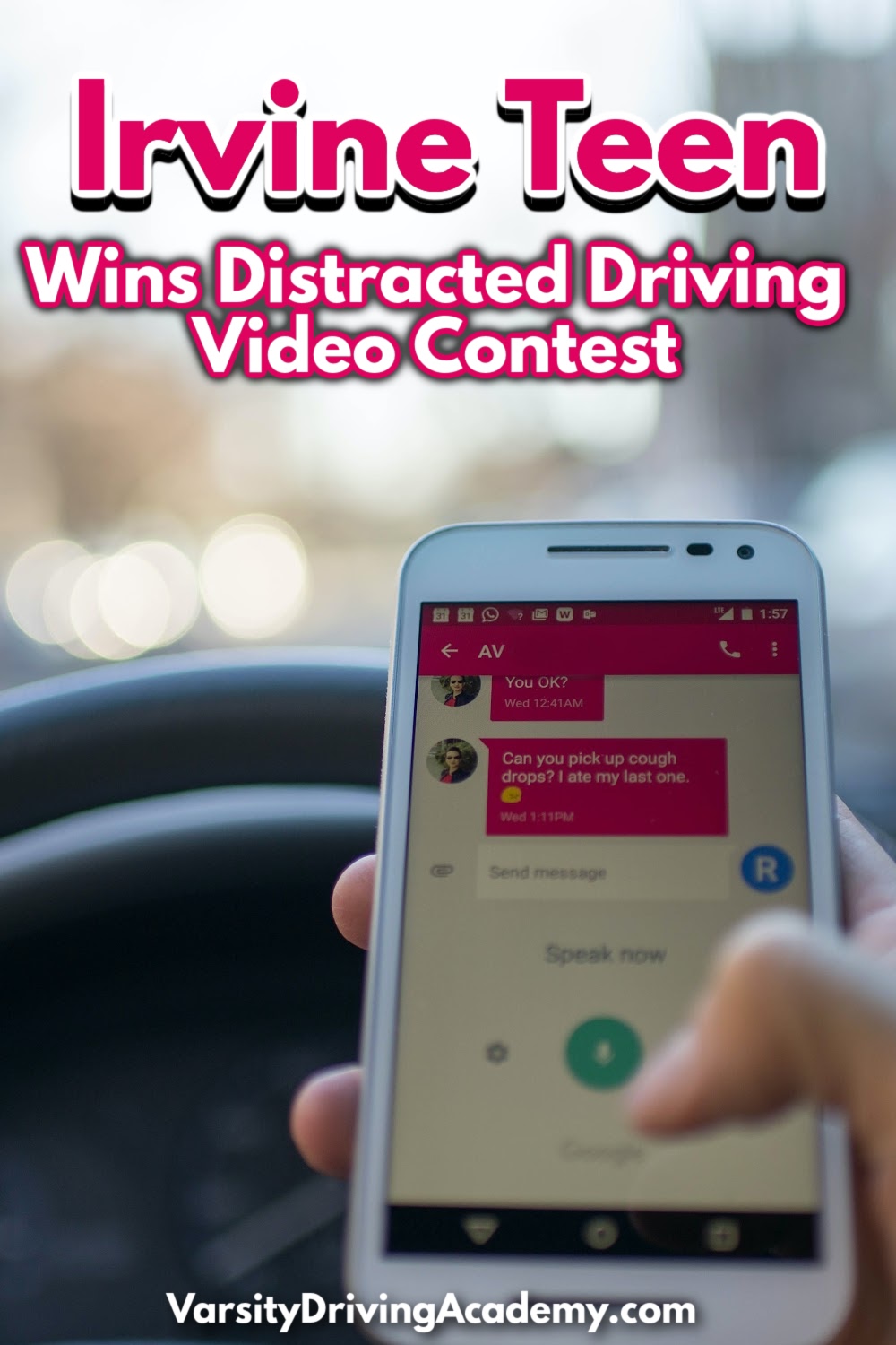 The CTIA held their second annual Drive Smart: No Distractions, No Excuses Teen Digital Short Contest and the winner is an Irvine Teen.