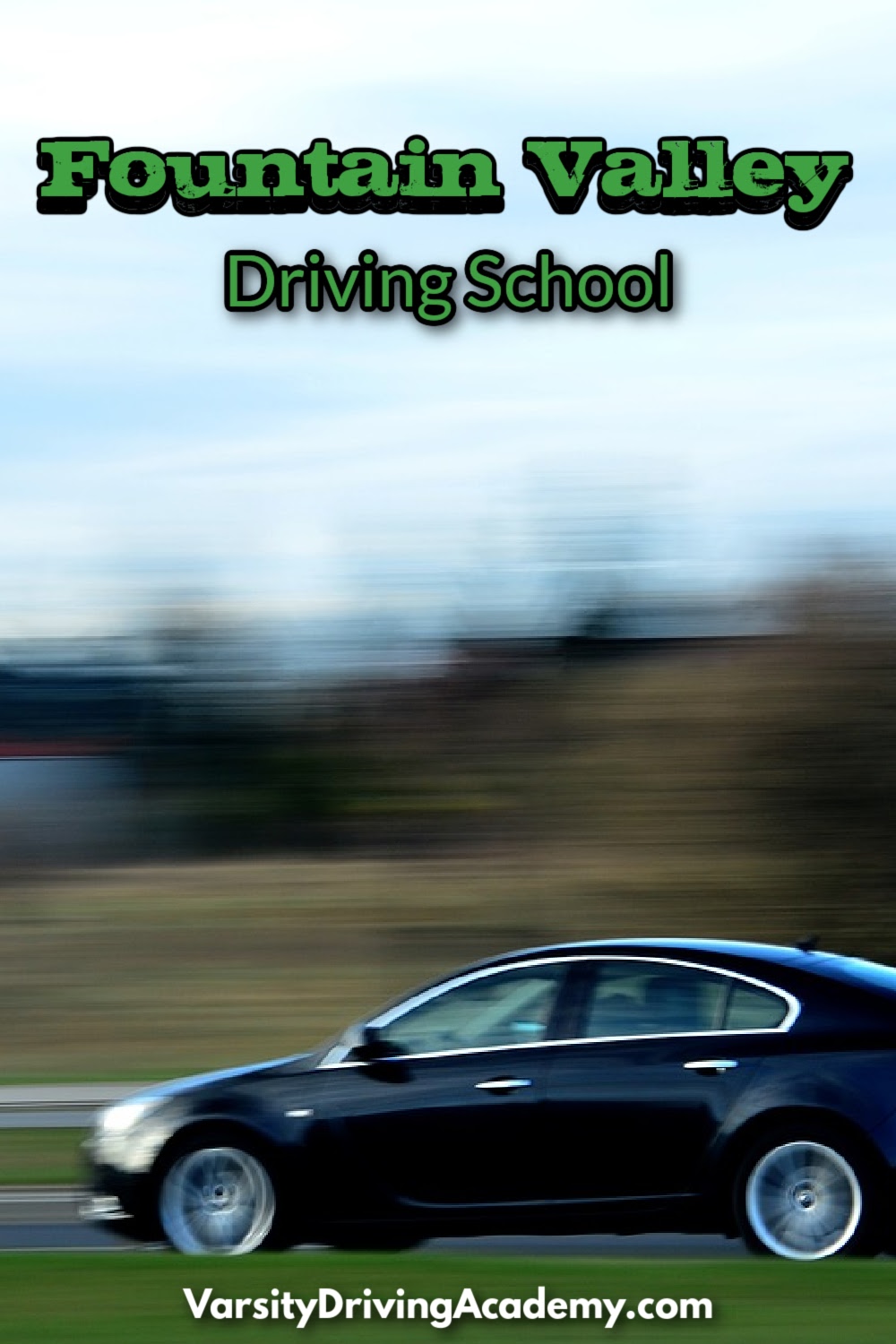 Welcome to Varsity Driving Academy, your #1 rated Fountain Valley driving school.