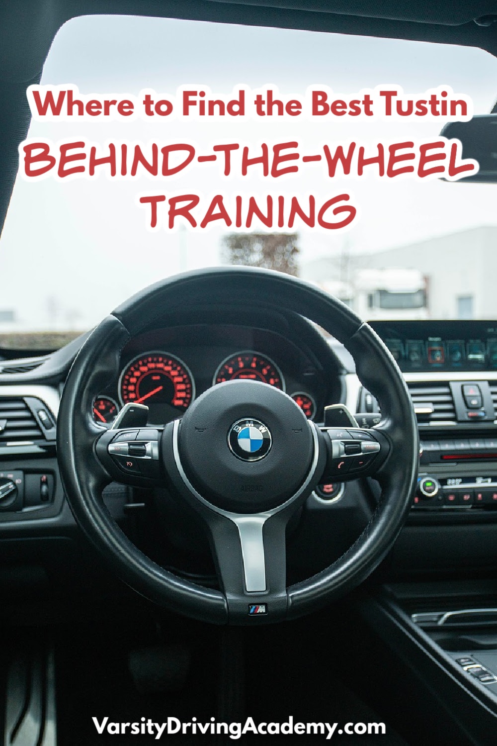 Varsity Driving Academy offers students the chance to stop searching for “best behind the wheel training near me Tustin.”