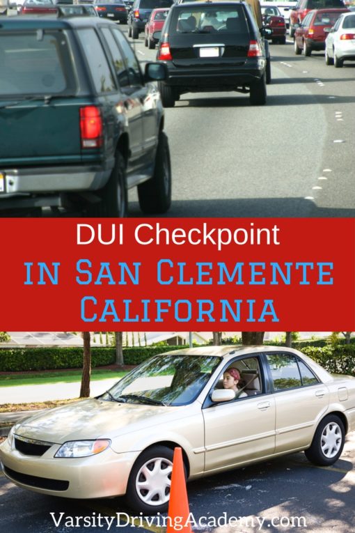 DUI / Driver's License Checkpoint in San Clemente Varsity Driving Academy
