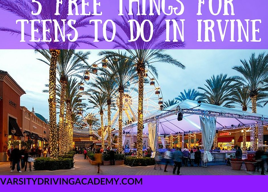 5 Free Things For Teens To Do In Irvine
