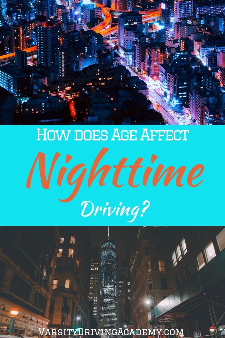 How does age affect nighttime driving? In more ways than you may think but there are ways to make it easier for everyone. 