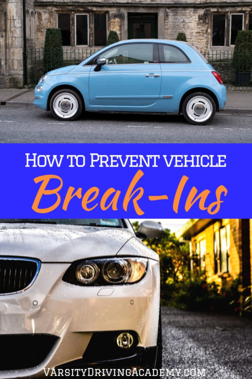 How to Prevent Vehicle BreakIns Tips and Tricks Varsity Driving