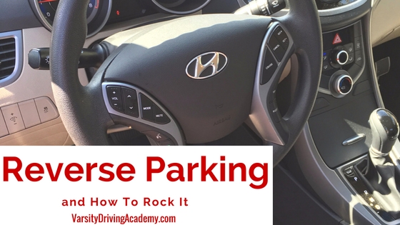 Reverse Parking and How To Rock It