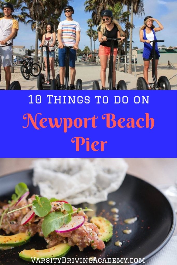 After you’ve snapped a pic of the Newport Beach Pier, head to one of the many things to do in the area that you will surely enjoy.