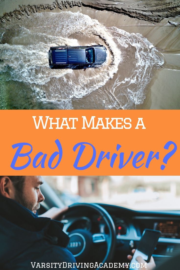 What Makes a Bad Driver? Varsity Driving Academy